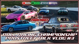CALDER PARK ROLL RACING CHAMPIONSHIP (ROUND 4) - PROSTREET TALK VLOG 3
