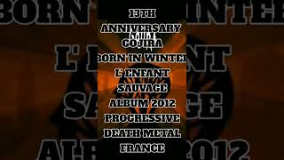 #gojira #band #france  #progressivedeathmetal #lenfantsauvage #borninwinter #KNET17🤘🏻😈