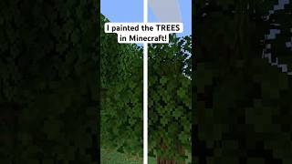 Painting the OAK LEAVES in Minecraft!