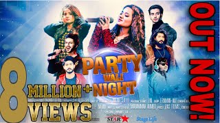 PARTY WALI NIGHT OFFICIAL SONG|RABEECA KHAN |HUSSAIN TAREEN|HAFSA |SHAHEER |BASIT |SHAIZ |KHURAIM|