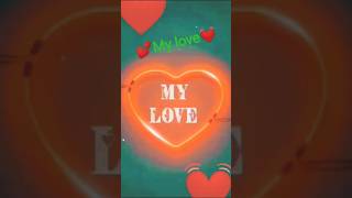 💕my love💓 #trendingshorts #viralshorts #shorts