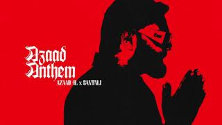 Azaad Anthem - Azaad 4L / Santali /Att Society ( official visuals)