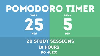 25 / 5  Pomodoro Timer - 10 hours study || No music - Study for dreams - Deep focus - Study timer
