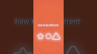 How to stand out!