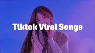 TikTok viral songs 2023 ♫ Trending tiktok songs ~ Viral songs 2023