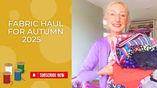 Fabric haul for Autumn 2025 | Sewing ideas and plans 