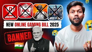 Dream 11, MPL, Pubg, Freefire Banned ? New Online Gaming Bill 2025 😱