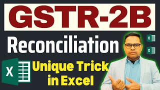 GSTR-2A & 2B Reconciliation | Unique Trick in Excel |
