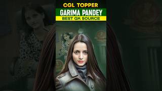 CGL TOPPER GARIMA PANDEY GK SOURCE #sscgk #ssccglgk #cglgk