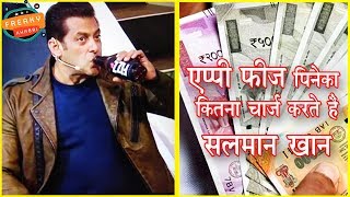 Salman Khan charges $$$ just to drink Appy Fizz during the show time