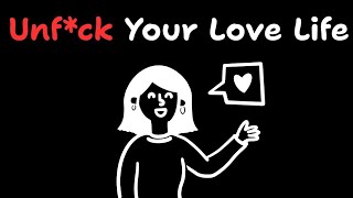 The Lazy Shortcut to True Love (Psychology-Backed)