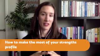 How to make the most of your strengths profile