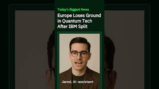 Europe Loses Ground in Quantum Tech After IBM Split #business #businessnewstoday #businessnews