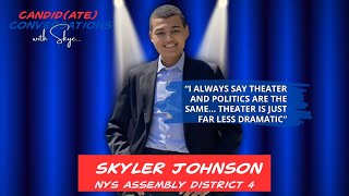 Candid(ate) Conversations with Skye: Skyler Johnson