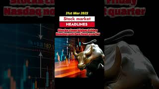Stocks close higher Friday, Nasdaq notches best quarter