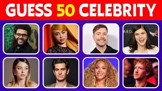 Guess the Celebrity in 3 Seconds! 🤩 50 Famous Faces