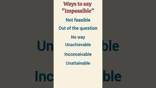 How to Say “Impossible” in TOEFL Writing
