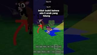 BUKTI KALAU ADA 5 ANAK YANG HILANG DI 99 NIGHTS IN FOREST #roblox #shorts