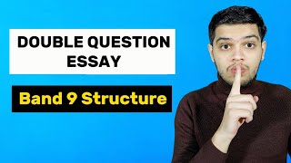 This Secret Structure Gets You A Band 9 in IELTS Writing || Double Question Essay + Sample Answer