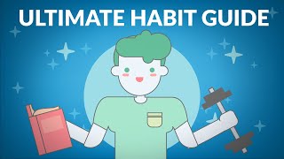 How to Effectively Build Habits | Ultimate Habit Guide