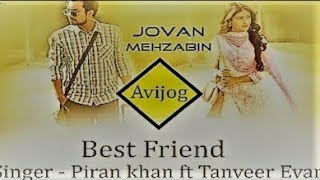 Avijug:Piran Khan ft.Tanver Evan (Best Friend Natok Song)