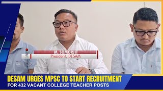 DESAM URGES MPSC TO START RECRUITMENT FOR 432 VACANT COLLEGE TEACHER POSTS | 05 NOV 2025