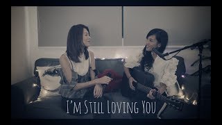 I’m Still Loving You - Acoustic Cover