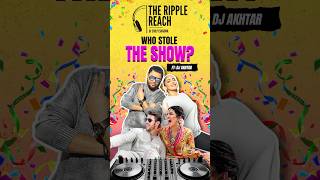 PC’s Wedding DJ Reveals It All | Exclusive with DJ Akhtar | The Ripple Reach
