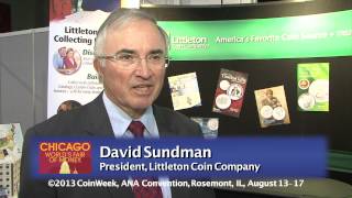 Numismatic Personality: David Sundman, August 14, 2013. Part 1 of 3. VIDEO: 4:26.