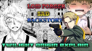 Loid Forger Backstory|Spy X Family|Twilight true origin