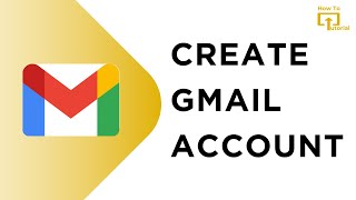 How to Create Gmail Account