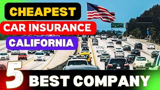 5 CHEAPEST 🚗 CAR Insurance California USA 2025 | Cheap Auto Insuarnce CA USA | Top Car Insurance USA