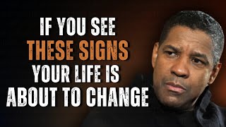 8 Signs Your Life Is About to Change For The Better | Motivation Inspired by Denzel Washington