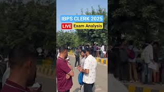 🚨 IBPS CLERK 2025 LIVE Exam Analysis 🚨