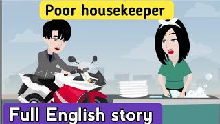 Poor housekeeper English story | Learn English | Animated story | Sunshine English stories