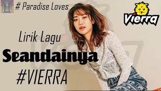 Seandainya - Vierra [ Lirik video ]