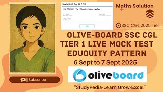 OLIVEBOARD Live Mock Test Maths Solution |SSC CGL 2025| Eduquity pattern 6 Sept to 7 Sept 2025