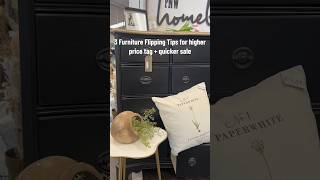 Furniture Flipping Tips for Higher Price Tag + Quicker Sale | #furnitureflipper #flipforprofit