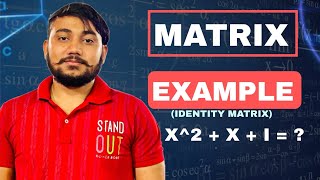 IDENTITY MATRIX | EXAMPLE | MATRIX | RS SIR