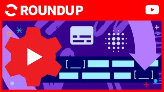 Blurring Features, Captions, and Age-restriction Updates | Creator Roundup Powered by TeamYouTube