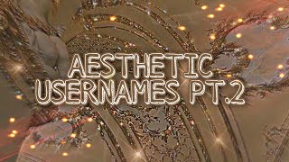 [PART 2] Aesthetic Username Ideas! // Aesth YT