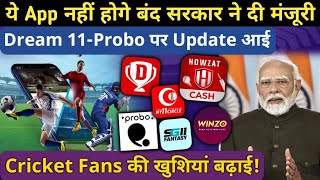 New Update on Fantasy Apps Ban: Govt will not ban these apps! New information on Dream 11-Probo!