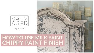 How to use Milk Paint | Chippy Farmhouse Finish