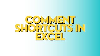 Comment Shortcuts in Excel || How to work with Comment Shortcuts in Excel