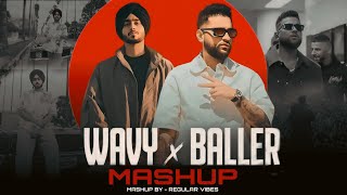 Shubh X Karan Aujla - The Gangsters Mashup | Wavy X Baller | Regular Vibes