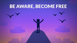 Buddha - Be Aware, Become Free