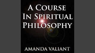 A Course in Spiritual Philosophy - Lesson 1