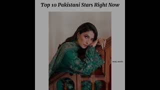 Top 10 stars in trending 🎀 #pakistaniceleberities #trendingcelebrities #pakistaniactorsandactresses