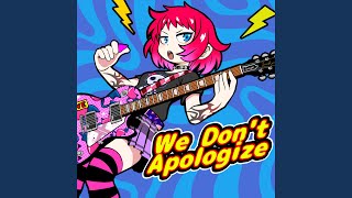 We Don't Apologize (feat. SOLARIA)