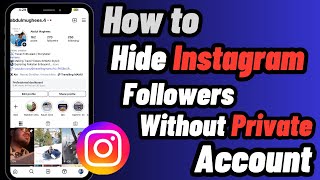 How to Hide Instagram Followers Without Blocking or Going Private | 2025 Updated Trick